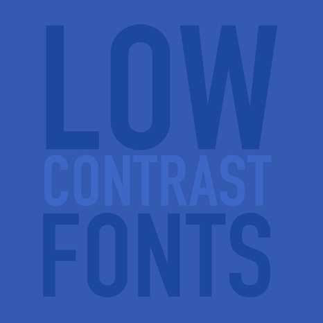 Low contrast fonts